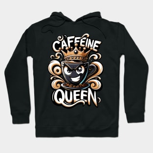 Caffeine Queen Hoodie